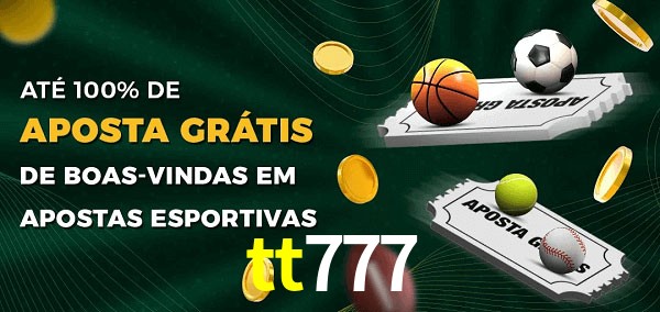 tt777 Ate 100% de Aposta Gratis