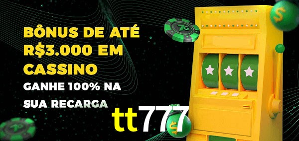 tt777 melhor bônus de depósito